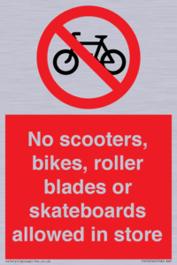 No scooters, bikes, roller blades or skateboards allowed in store